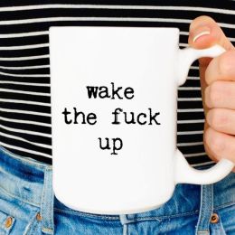 Wake up ceramic coffee mug
