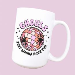 Ghouls wanna have fun ceramic coffee mug (Color: Coffee, Material: Ceramic, Country of Manufacture: United States)