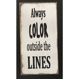 Always Color Outside The Lines (Country of Manufacture: United States)